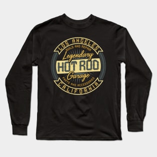 Hot Rod Legendary Garage California Long Sleeve T-Shirt